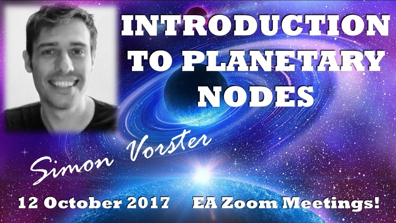 SÏmÕn Vorster - BASIC INTRODUCTION TO PLANETARY NODES