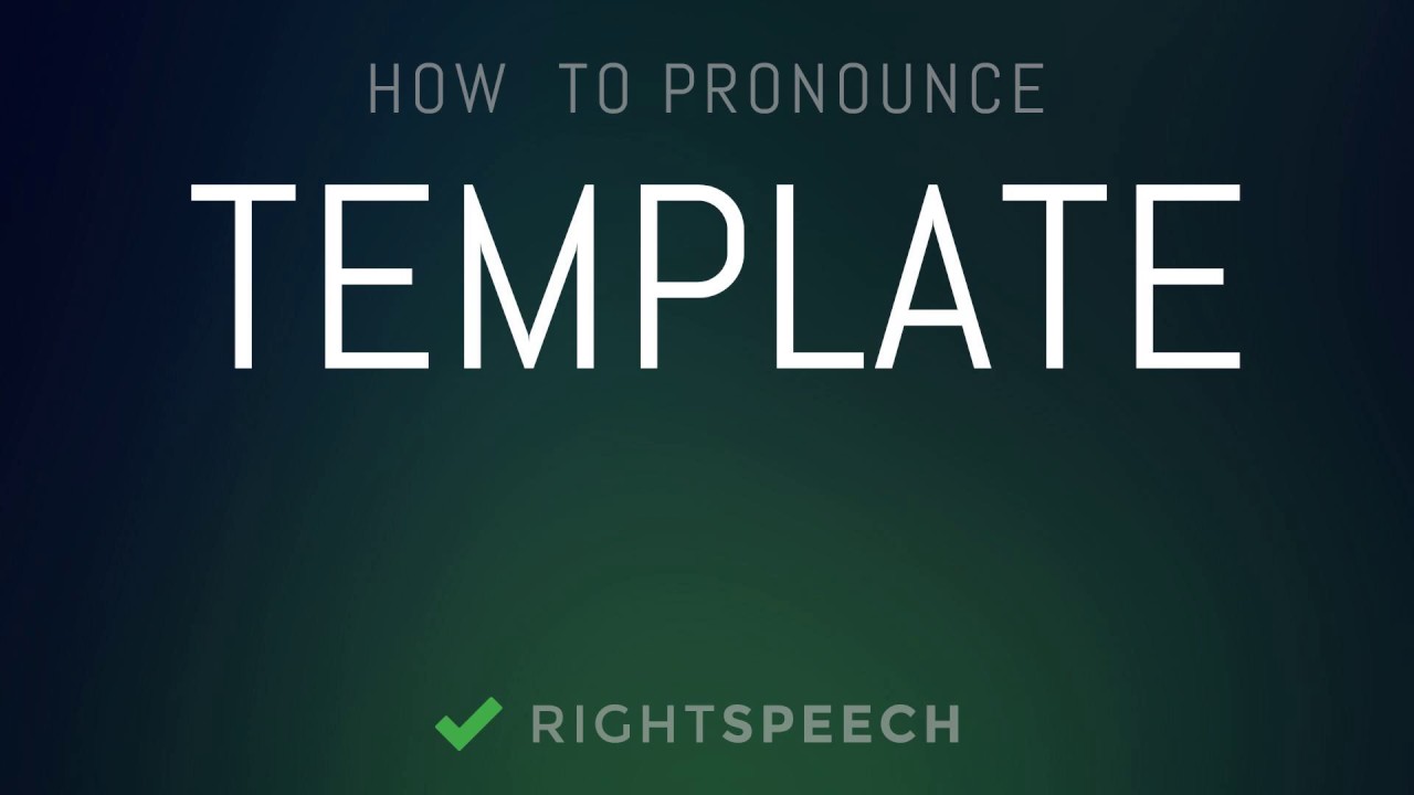 template-how-to-pronounce-template-youtube