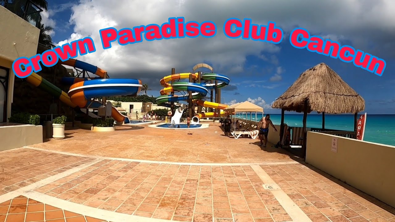 Crown Paradise Club Cancun All Inclusive