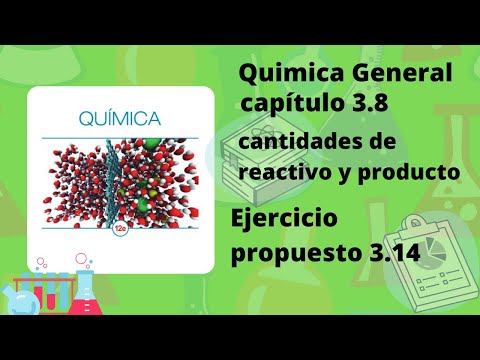 cantidades de reactivo y producto | ejemplo 3.14 -capítulo  3.8