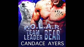 TEAM LEADER BEAR (Prequel in the P.O.L.A.R. series) Shifter Audiobook screenshot 5