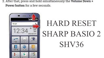 Hard Reset SHARP Basio 2 SHV36