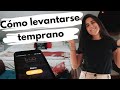 CÓMO LEVANTARSE TEMPRANO ( 5 am)