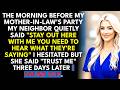 The Morning Before My Mother-In-Law's Retirement Party, My Neighbor Whispered, "Don't Go Inside Y...