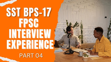 FPSC SST Interview 2025 | Must-Know Questions & My Personal Experience Part 4 #fpsc #sst #interview 