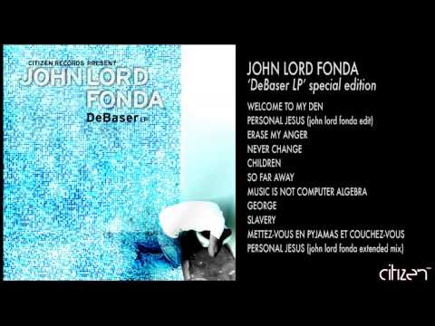 John Lord Fonda - Not Your Enemy