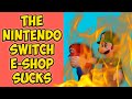 The Nintendo Switch eShop Is Terrible