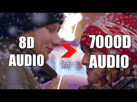 Ed Sheeran   Perfect 7000D AUDIO  Not 8D AudioUse HeadPhone  Share