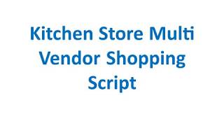 Kitchen Store Multi Vendor Shopping Script