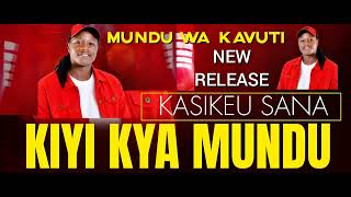 KIYI KYA MUNDU KASIKEU SANA  (  Audio) #mirinyo