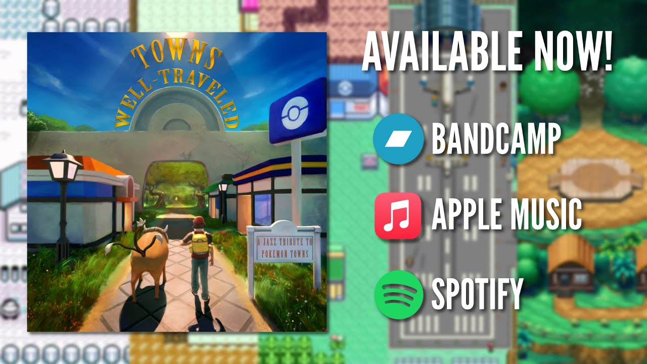 Towns Well-Traveled || Pokémon Jazz EP (Available Now!)