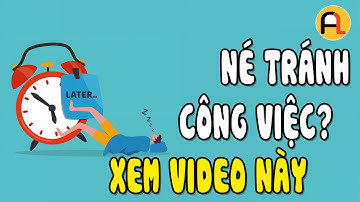 Cách Chữa Bệnh Trì Hoãn (Tiếng Anh Song Ngữ TED-Ed)