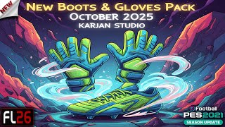 Boots And Gloves Pack October 2025 Version Installation - Pes 2021 & Football Life 2026