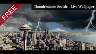 Thunderstorm Seattle - Live Wallpaper (video demo)