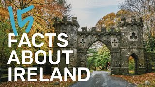 15 Things You Didn't Know About Ireland