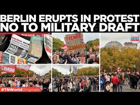 Germany Erupts as Protesters Reject Conscription and Demand Welfare Over Warfare | Times Now World