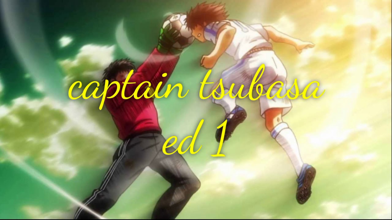 Moete Hero Captain Tsubasa 18 Ed 1 Full Youtube
