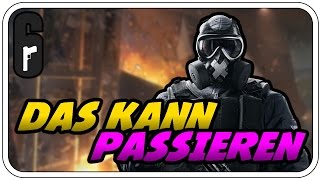 DAS KANN PASSIEREN - RAINBOW SIX SIEGE #109 - Let's Play RBSS - Dhalucard