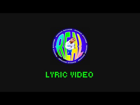 Samad Savage - REAL [Official Lyric Video]