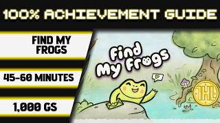 Find My Frogs 100% Achievement Walkthrough * 1000GS in 45-60 Minutes *