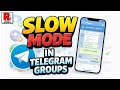 How to Enable and Use Slow Mode in Telegram Groups