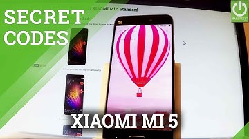 Codes in XIAOMI Mi 5 - Advanced Settings / Tips & Tricks