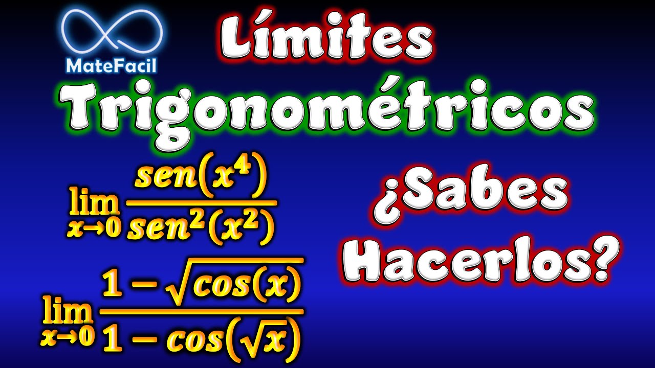 ¿Sabes resolver estos LÍMITES TRIGONOMÉTRICOS? (NO se usa L'Hopital)