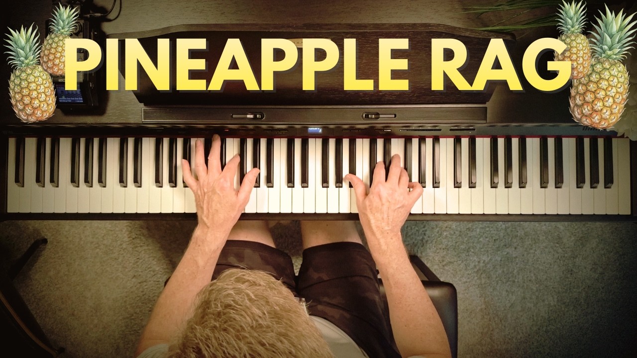 Pineapple Rag • Scott Joplin's Hidden Gem (1908) • Ragtime Piano Performance
