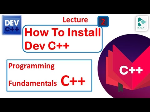 Lecture 2: (part 1) How to Install Dev C++ on Windows | Dev C++ | C++ ...