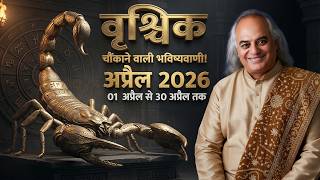 Vrishchik Rashi (Scorpio) – Vrishchik Rashi April Rashifal 2026 | Scorpio Horoscope April 2026