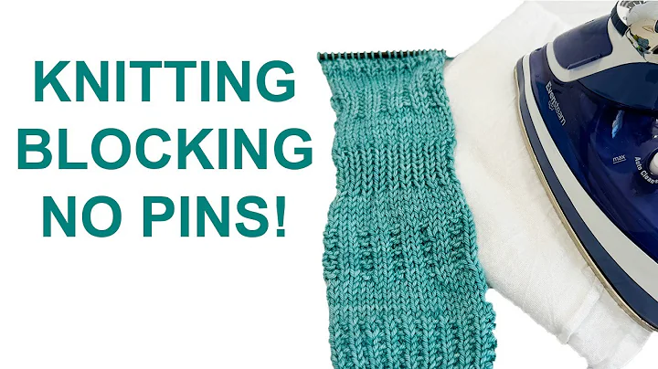 How to Block Knitting Without Pins and Foam Boards | Block Knitting Tutorial Video