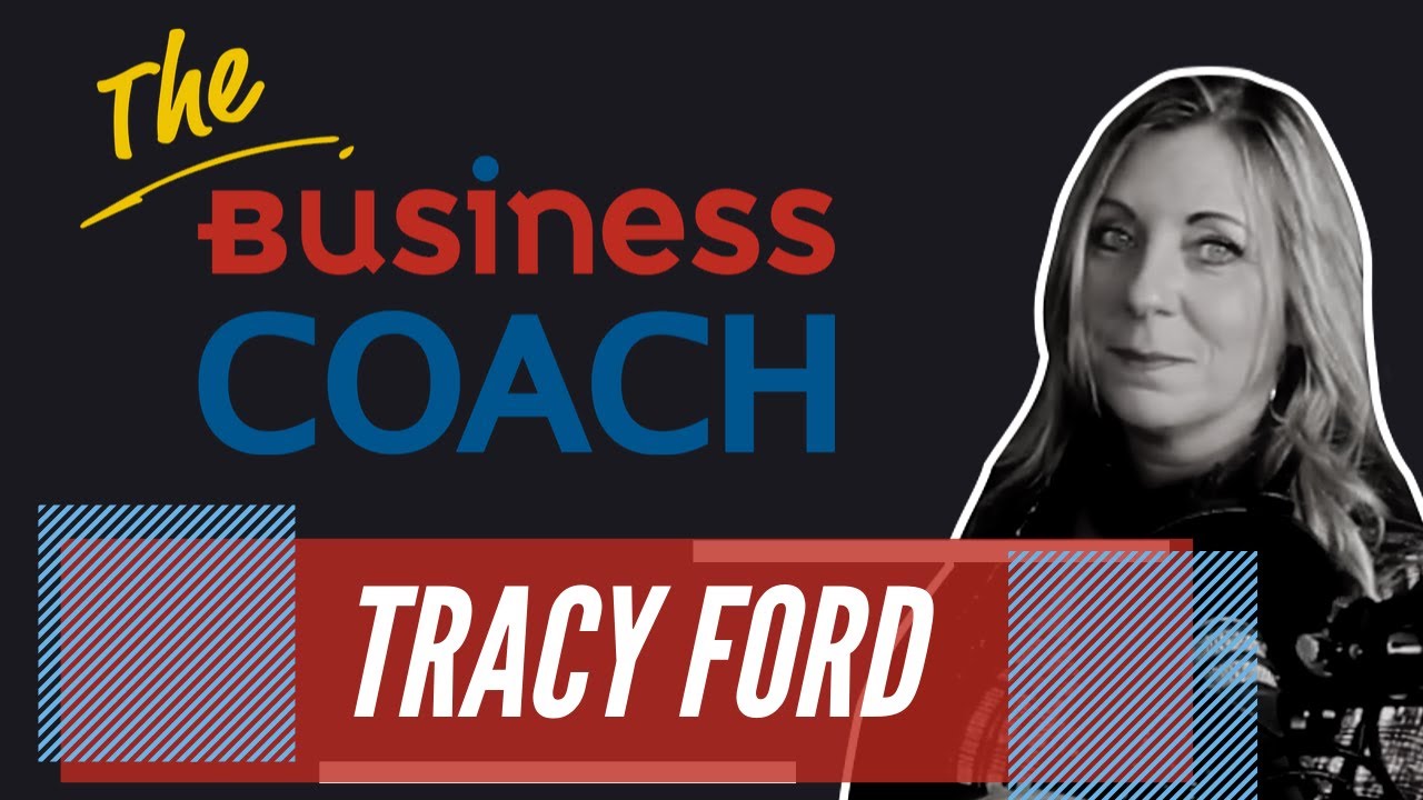 The Business Coach I Tracy Ford YouTube