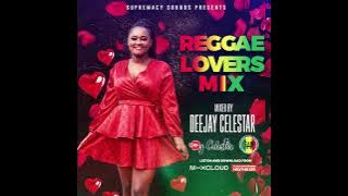 Latest Reggae Lovers Rock Mix 2023 |Valentines Edition by DJ Celestar Supremacy Sounds
