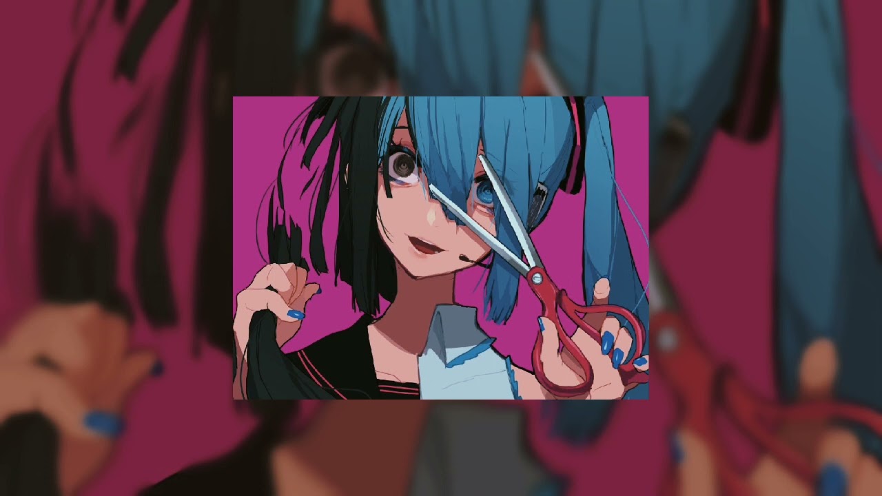 yandere miku scissorsroid(speed up)