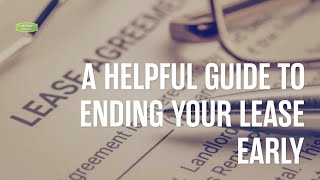 A Helpful Guide To Ending Your Lease Early