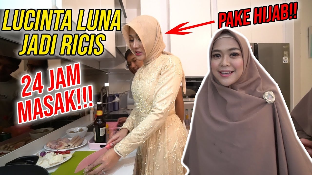 24 JAM DIMASAKIN LUCINTA LUNA. TUKER PERAN!! RICIS JADI LUCINTA LUNA..