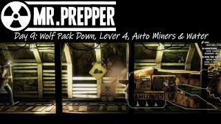 Day 9: Wolf Pack Down, Lever 4, Auto Miners & Water