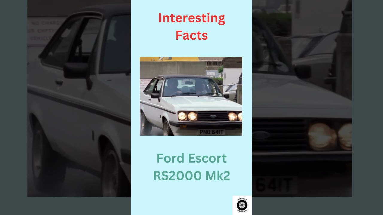 Interesting Facts - Ford Escort RS2000 Mk2 