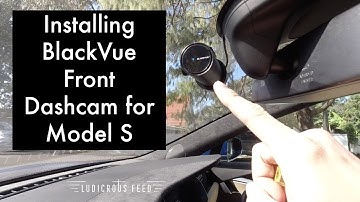 Tesla Model S Compatible BlackVue Front Dashcam | Ludicrous Feed | Tesla Tom