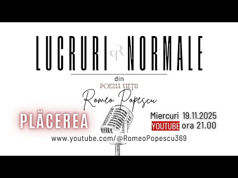 LUCRURI NORMALE # P L Ă C E R E A