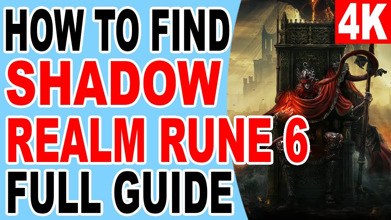 Elden Ring DLC How to Get Shadow Realm Rune 6 Location - Elden Ring Shadow of the Erdtree