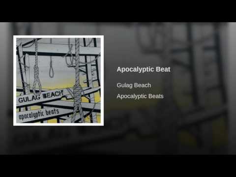 Gulag Beach — Apocalyptic Beat