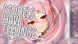 [Nightcore] ➳ Models Have Feelings - Elena Erin (Lyrics) Profile