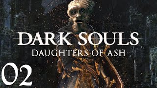 Dark Souls, Daughter of Ash, Ep. 2: The Sluice Is Loose