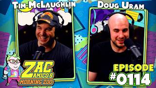 Tim Laughlin and Doug Uram | Zac Amico's Morning Zoo Ep 0114