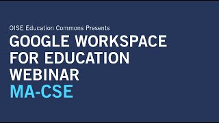 MA-CSE Webinar: Google Workspace for Education