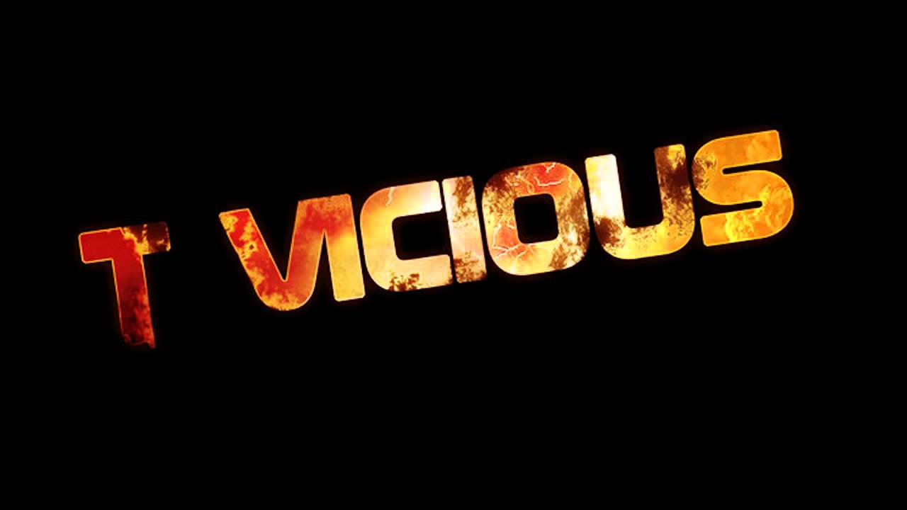 T-Vicious - Who Da Fuck [HD]