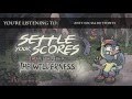 Settle Your Scores - &quot;Anti-Social Butterfly&quot;