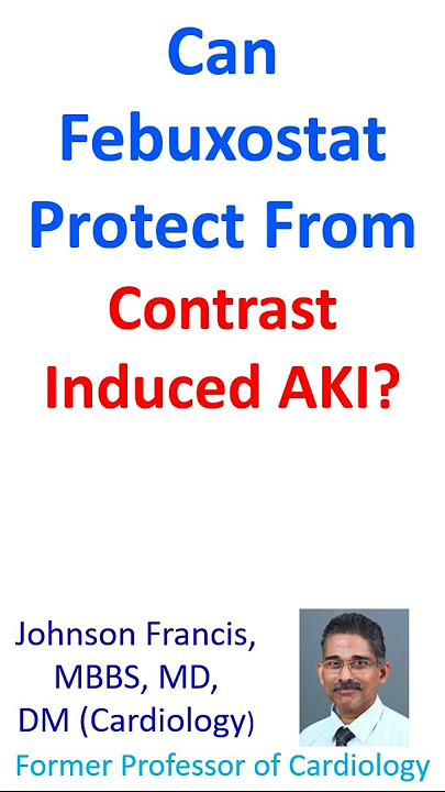 Can Febuxostat Protect From Contrast Induced AKI?