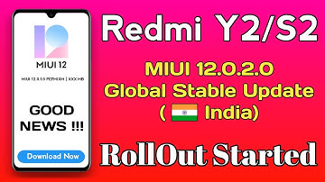 Redmi Y2/S2 MIUI 12.0.2.0 Global Stable Update (India) RollOut Started | Download Link | MIUI 12